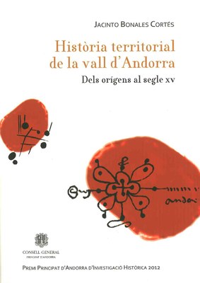 Història territorial de la vall d’Andorra. Dels orígens al segle XV
